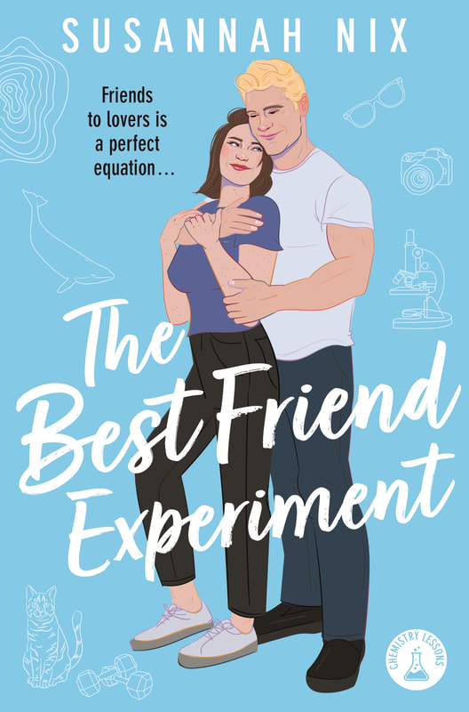 The Best Friend Experiment: Book 5 in Chemistry Lessons series of Stem Rom Coms